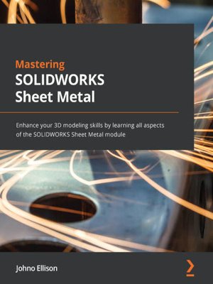 cover image of Mastering SOLIDWORKS Sheet Metal